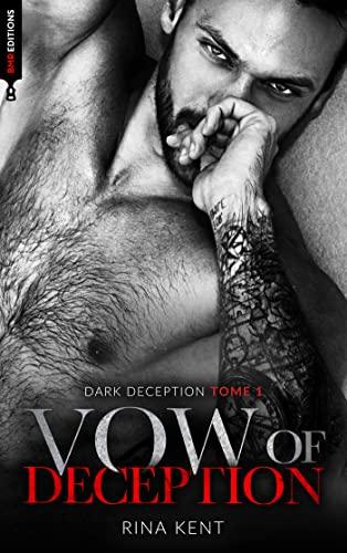 Mon avis sur Vow of deception de Rina Kent