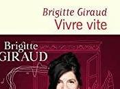 Vivre vite, Brigitte Giraud (éd. Flammarion)