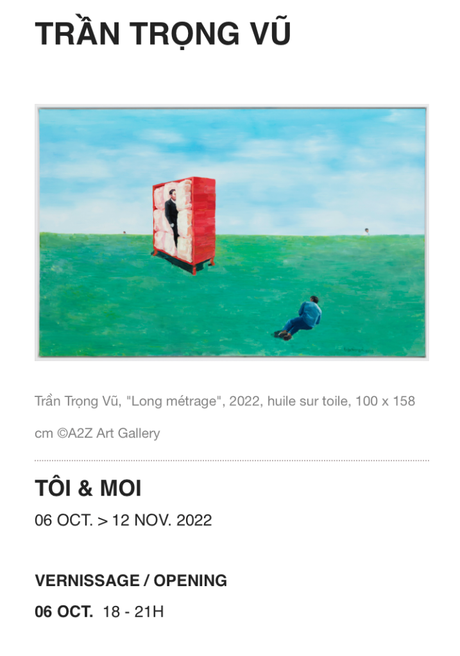 Galerie A2Z Art Gallery  » Tran Trong Vu – Tôi & Moi » à partir du 6 Octobre 2022.