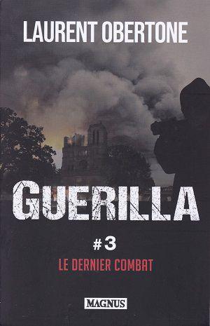 Guerilla # 3 - Le dernier combat, de Laurent Obertone