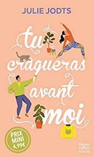 Tu craqueras avant moi de Julie Jodts
