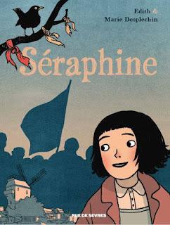 Séraphine adaptation du roman de Marie Desplechin par Edith