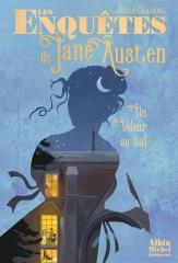 Jane Austen, Jane Austen france, austenerie, les enquêtes de Jane Austen, un voleur de bal, julia golding, Albin Michel jeunesse