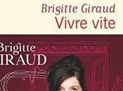Vivre vite Brigitte Giraud