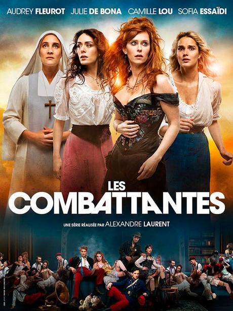 Les Combattantes (Mini-series, 8 épisodes) : pour l'amour de la patrie