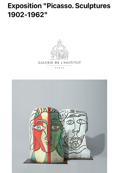 Galerie de l’ Institut – exposition « Picasso.sculptures » 1902-1962 .