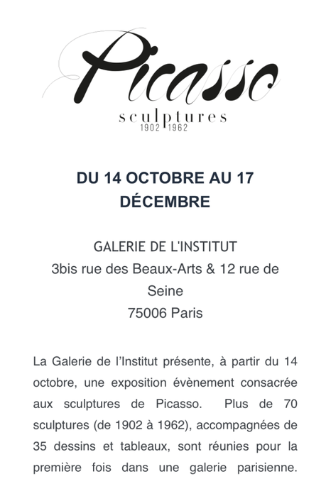 Galerie de l’ Institut – exposition « Picasso.sculptures » 1902-1962 .