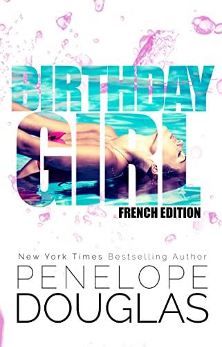 Mon avis sur Birthday Girl de Penelope Douglas