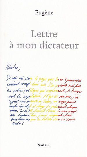 Lettre à mon dictateur, d'Eugène