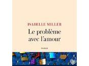 problème avec l'amour" d'Isabelle Miller