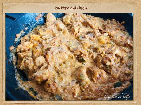 Butter chicken, poulet à l’indienne