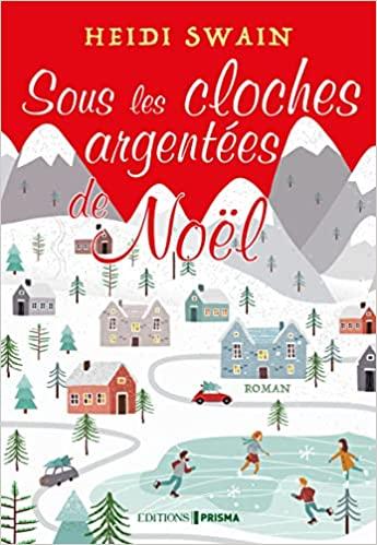 A vos agendas: Découvrezz Sous les cloches argentée de Noël d'Heidi Swain A vos agendas: Découvrezz Sous les cloches argentée de Noël d'Heidi Swain