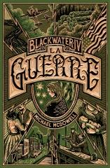 blackwater, blackwater IV, saga blackwater, la guerre, famille Caskey, Elinor Caskey, Michael McDowell