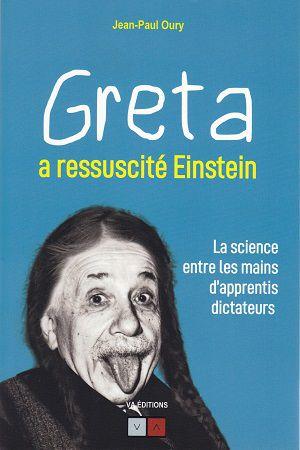 Greta a ressuscité Einstein, de Jean-Paul Oury