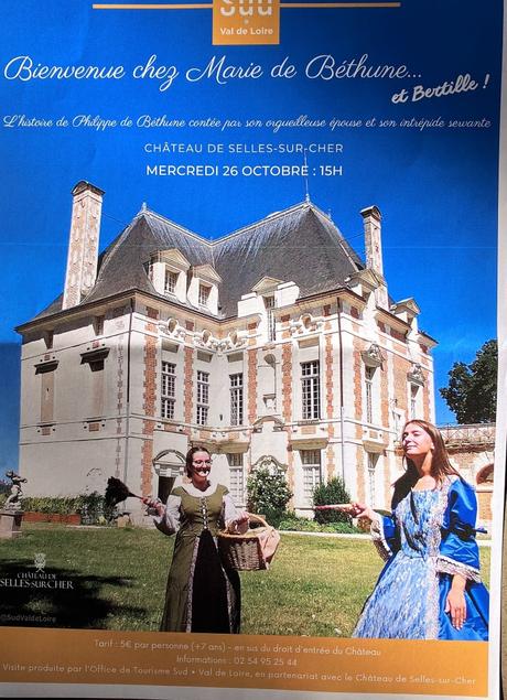 » Bienvenue chez Marie de Béthune  » Château de Selles sur cher – Mercredi 26 Octobre 2022.