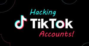 Comment hacker un compte TikTok ?