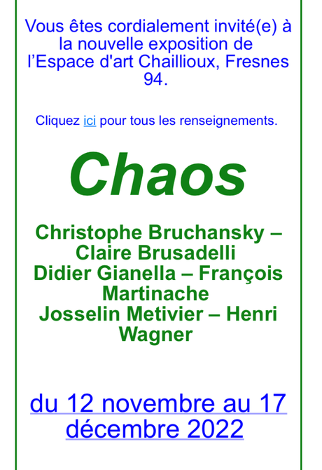 Espace d’Art Chaillioux à Fresnes  « CHAOS » 12 Novembre au 17 Décembre 2022.