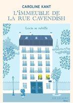 L'immeuble de la rue Cavendish - Tome 3 : Lucie se rebiffe
