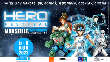 Hero Festival Saison 8 – 5 & 6 Novembre 2022 au Parc Chanot de Marseille