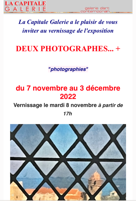 Galerie La Capitale – Deux photographes …… 7/Novembre au 03 Décembre 2022.