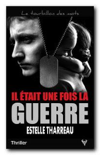 Il était une fois la guerre d'Estelle Tharreau