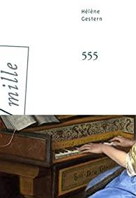 555, Hélène Gestern 555, Hélène Gestern