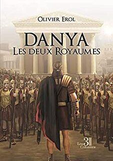 Danya, tome 1 : les deux royaumes(Olivier Erol)