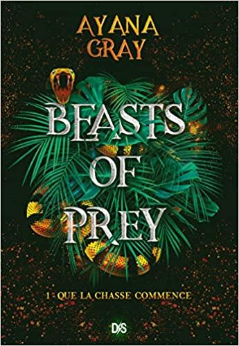 A vos agendas: Découvrez Beasts of Prey d'Ayana Gray A vos agendas: Découvrez Beasts of Prey d'Ayana Gray