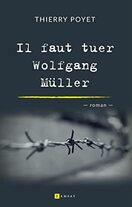 Il faut tuer Wolfgang Müller