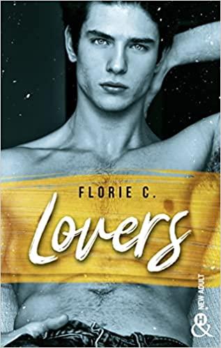 Mon avis sur Lovers de Florie C Mon avis sur Lovers de Florie C