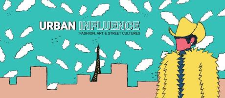Urban influence : Fashion, art et street cultures