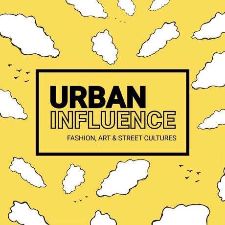 Urban influence : Fashion, art et street cultures
