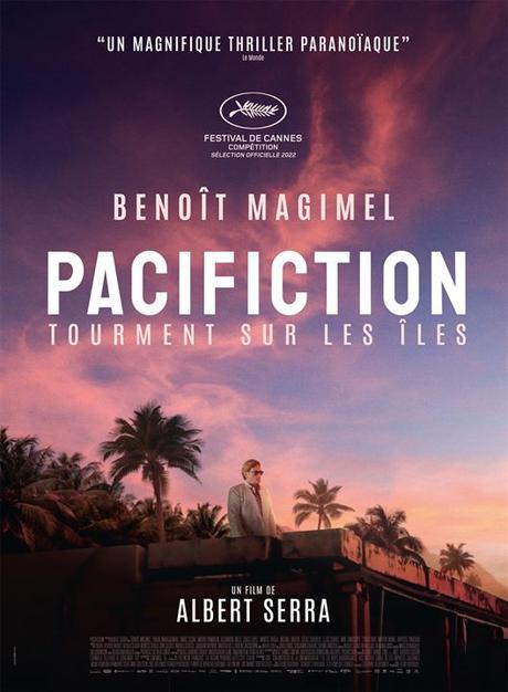 [CRITIQUE] : Pacifiction - Tourment sur les îles