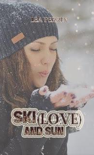 Ski, love and sun de Léa Perrin