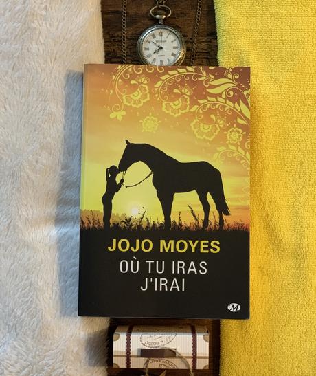 Où tu iras j’irai • Jojo Moyes