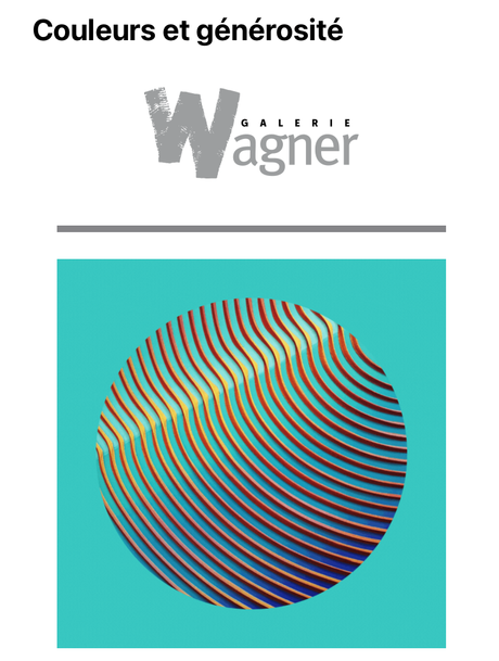 Galerie Wagner  » Couleurs et générosité «
