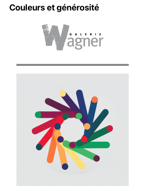 Galerie Wagner  » Couleurs et générosité «