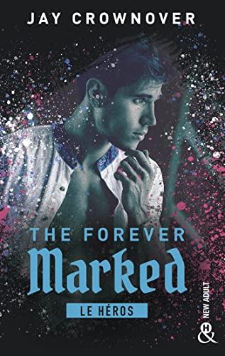 The Forever Marked – Le héros (tome 2)