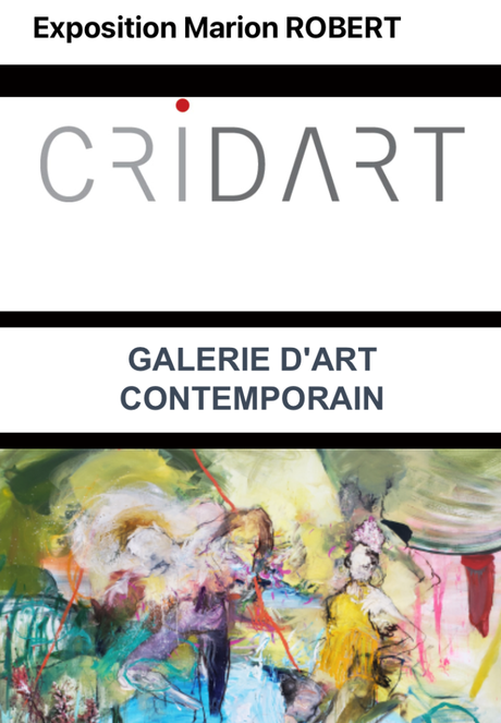 Galerie CrIdART  exposition Marion ROBERT. à Metz -à partir du 12 Novembre 2022.