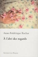 Quand meurent les éblouissements   -   Anne-Frédérique Rochat