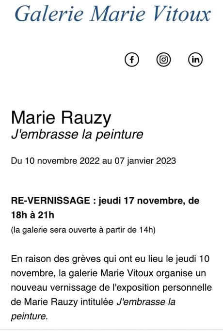 Galerie Marie Vitoux   – exposition Marie Rauzy – nouveau vernissage :le 17 Novembre 2022.