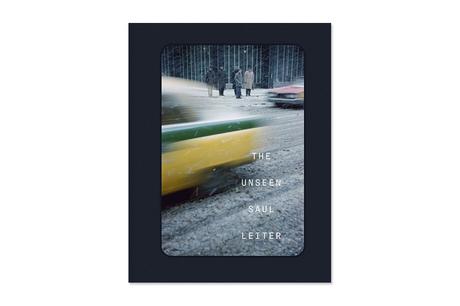 THE UNSEEN SAUL LEITER