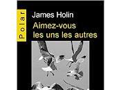 "Aimez-vous autres James Holin