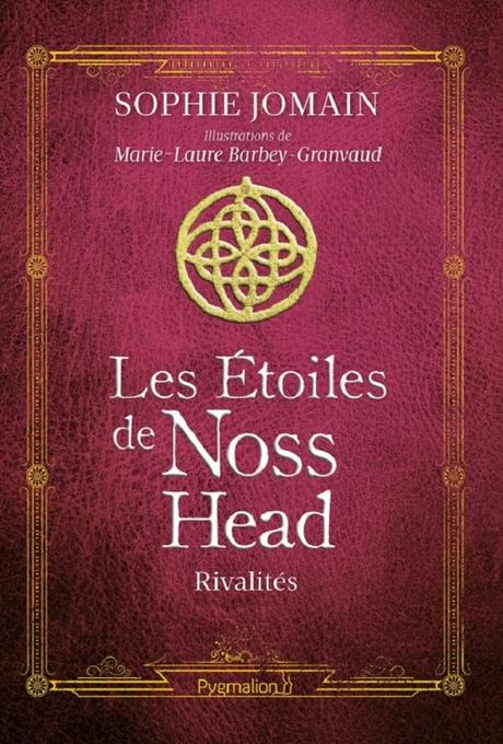 'Les étoiles de Noss Head, tome 2 : Rivalités'de Sophie Jomain - version illustré