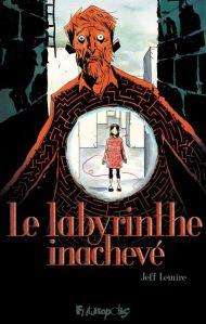 Le labyrinthe inachevé, Jeff Lemire… ma BD de la semaine !!