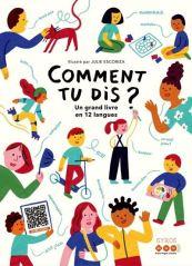 Comment tu dis ? – Un grand livre en 12 langues