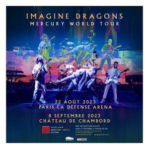 Le Mercury World Tour d'Imagine Dragons passera par la France en 2023 ! En concert à Paris La Défense et au Château de Chambord