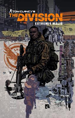 TOM CLANCY'S THE DIVISION : EXTREMIS MALIS - DE UBISOFT AUX COMICS