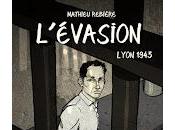 "L'évasion Lyon 1943" Mathieu Rebière
