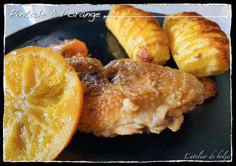 Pintade à l’orange et pommes de terre à la suédoise, Hasselback